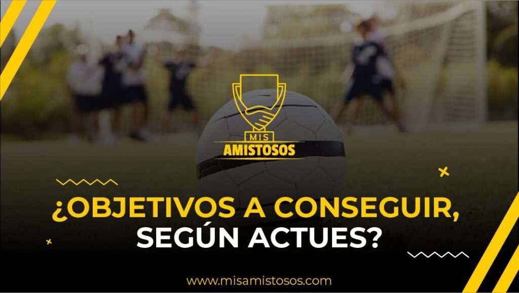 Como fijar las metas de la temporada en fútbol - Fútbol-Oceja ️⚽